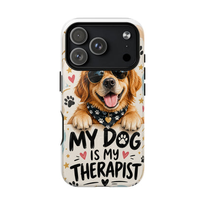 Phone Case — “My Dog Is My Therapist” Cute Dog Magnetic Tough Case by Printify