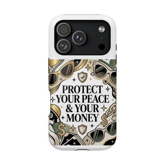 Magnetic Impact-Resistant Phone Case — "Protect Your Peace & Your Money" by Printify